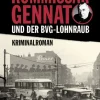 ELSENGOLD Verlag Krimi Klassiker*Kommissar Gennat und der BVG-Lohnraub