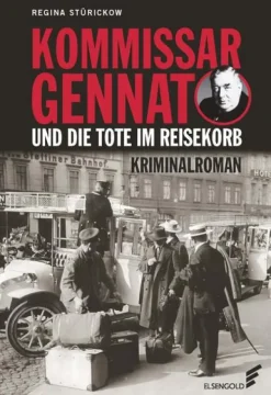 Kommissar Gennat und die Tote im Reisekorb*ELSENGOLD Verlag Discount