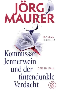 FISCHER E-Books Humor & Satire|Humor*Kommissar Jennerwein und der tintendunkle Verdacht