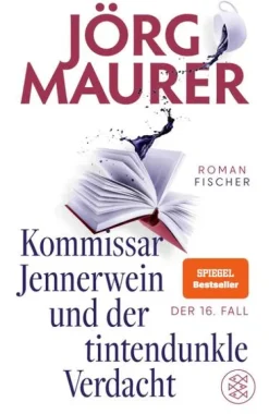 FISCHER, S. Humor-Kommissar Jennerwein und der tintendunkle Verdacht