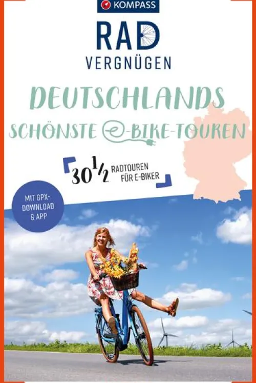 Kompass Karten GmbH Radreisen & Radtouren-KOMPASS Radvergnügen Deutschlands schönste E-Bike-Touren
