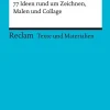 Reclam Philipp Jun. Nach Fächern·Musik|Nach Fächern·Kunst*Kreatives Gestalten. 77 Ideen rund um Zeichnen, Malen und Collage