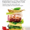 Krebszellen lieben Zucker - Patienten brauchen Fett*Münchner Verlagsgruppe New
