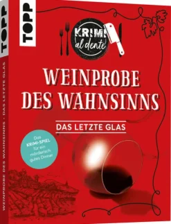 Krimi al dente - Weinprobe des Wahnsinns: Das letzte Glas*frechverlag GmbH Best