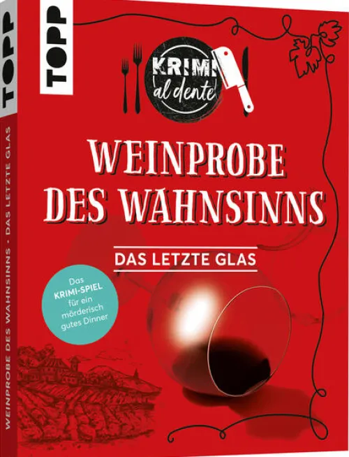 Krimi al dente - Weinprobe des Wahnsinns: Das letzte Glas*frechverlag GmbH Best
