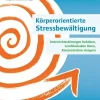 Cornelsen Vlg Scriptor Pädagogik|Didaktik*Körperorientierte Stressbewältigung - Unterrichtsstörungen beheben, Lernblockaden lösen, Konzentration steigern
