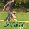 Franckh-Kosmos Garten, Natur, Tiere*Körpersprachliches Longieren mit Hund