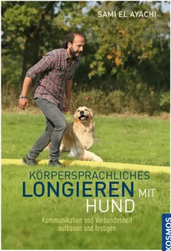 Franckh-Kosmos Garten, Natur, Tiere*Körpersprachliches Longieren mit Hund