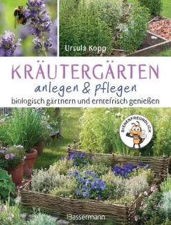 Penguin Random House Garten, Natur, Tiere-Kräutergärten anlegen und pflegen. Biologisch gärtnern und genießen