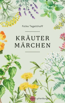 Nymphenburger Märchen & Sagen*Kräutermärchen