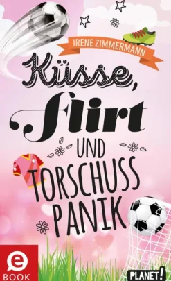 Küsse, Flirt & Torschusspanik*Planet! Hot