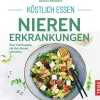 Köstlich essen Nierenerkrankungen*TRIAS