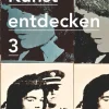 Cornelsen Verlag GmbH Nach Fächern·Musik|Nach Fächern·Kunst-Kunst entdecken 03. Schülerbuch Sekundarstufe I