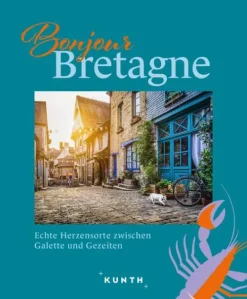 Kunth GmbH & Co. KG Bildbände-KUNTH Bonjour Bretagne