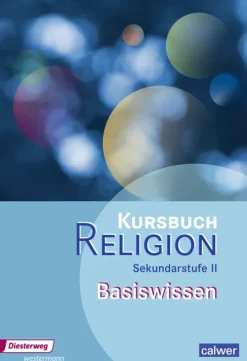 Diesterweg Moritz Nach Fächern·Religion & Philosophie-Kursbuch Religion Oberstufe. Basiswissen