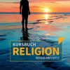 Kursbuch Religion Sekundarstufe II - Ausgabe 2021*Calwer Verlag GmbH Outlet