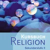 Westermann Bildungsmedien Nach Fächern·Religion & Philosophie*Kursbuch Religion Sekundarstufe II - Ausgabe 2014