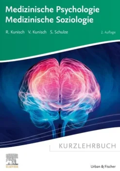 Urban & Fischer/Elsevier Wirtschaft-Kurzlehrbuch Medizinische Psychologie - Medizinische Soziologie