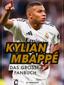 Die Werkstatt GmbH Sport & Abenteuer*Kylian Mbappé
