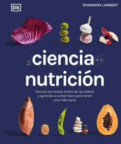 DK Publishing (Dorling Kindersley) Spanische Bücher-La Ciencia de la Nutricion (the Science of Nutrition)