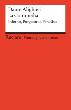 Reclam Philipp Jun. Italienische Bücher-La Commedia. Inferno - Purgatorio - Paradiso