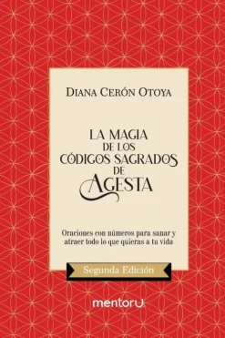 Diana Cerón Otoya Spanische Bücher-La Magia De Los Códigos Sagrados De Agesta