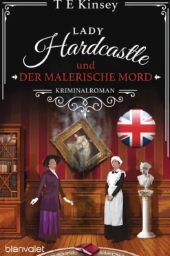 Blanvalet Taschenbuchverl Weibliche Ermittler|Privatdetektive-Lady Hardcastle und der malerische Mord