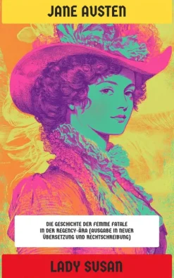 Neu übersetzt Verlag Tagebücher*Lady Susan