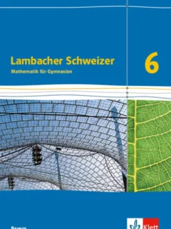 Klett Ernst /Schulbuch Nach Fächern·Mathematik|Nach Bundesländern·Bayern-Lambacher Schweizer. 6. Schuljahr. Schülerbuch. Bayern ab 2016