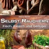 Land & Werken: Selbst räuchern*Heel Verlag GmbH Outlet