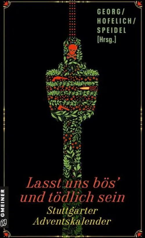 Gmeiner Verlag Kurzgeschichten & Anthologien*Lasst uns bös' und tödlich sein