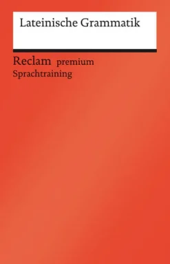 Reclam Philipp Jun. Lateinische Bücher*Lateinische Grammatik