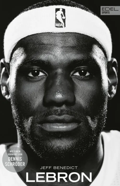 Edel Sports Sport & Abenteuer-LEBRON - Die große Biografie des NBA-Superstars