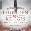 Legenden des Krieges 01: Das blutige Schwert*Rowohlt Taschenbuch Best