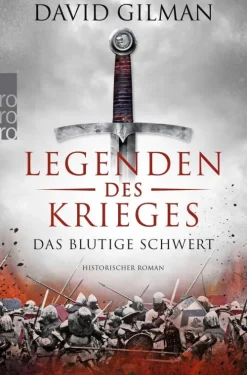 Legenden des Krieges 01: Das blutige Schwert*Rowohlt Taschenbuch Best