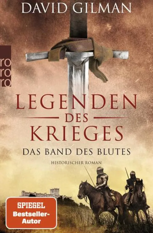 Rowohlt Taschenbuch Abenteuerromane*Legenden des Krieges: Das Band des Blutes