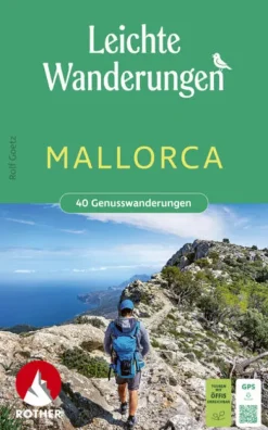 Bergverlag Rother Wandern*Leichte Wanderungen Mallorca. 40 Genusswanderungen