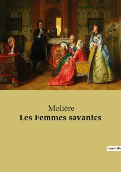 Culturea Französische Bücher*Les Femmes savantes