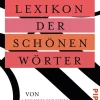 Piper Verlag GmbH Lexika & Sprachen-Lexikon der schönen Wörter