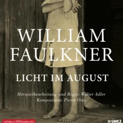 Hörbuch Hamburg Hörspiele·Romane & Erzählungen-Licht im August,8 Audio-CD