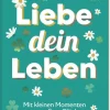 Ars Edition GmbH Liebe & Hochzeit|Glück & Wünsche*Liebe dein Leben