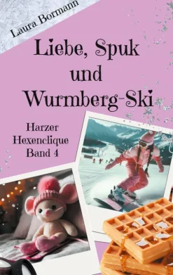 Kinder BoD - Books on Demand Liebe-Liebe, Spuk und Wurmberg-Ski