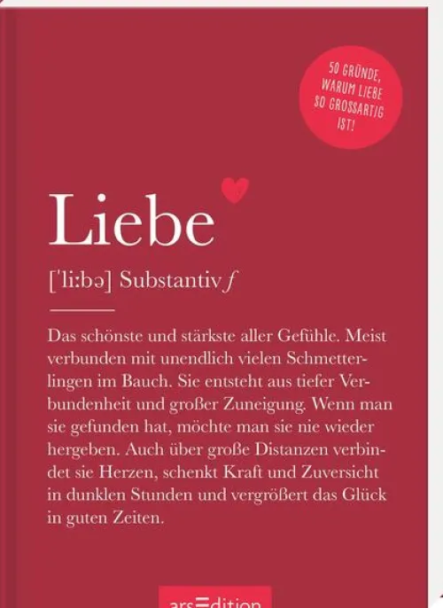 Liebe (Substantiv, f)*Ars Edition GmbH Best