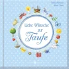 Butzon & Bercker Geburt & Taufe-Liebe Wünsche zur Taufe (blau)