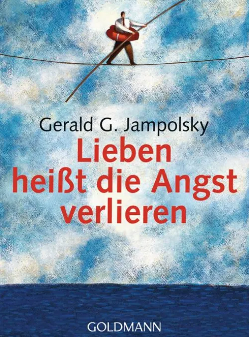 Lieben heißt die Angst verlieren*Goldmann TB Sale