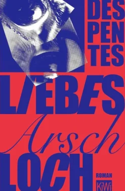 Kiepenheuer & Witsch GmbH Queere Romane*Liebes Arschloch