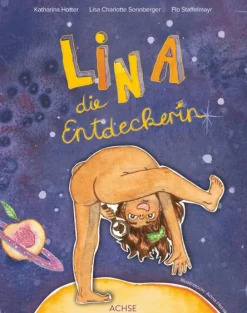 Kinder Achse Verlag GmbH 3-6 Jahre-Lina, die Entdeckerin