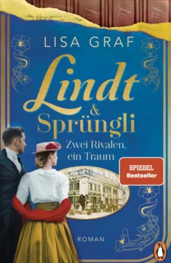 Penguin Verlag Familiensagas-Lindt & Sprüngli (Lindt & Sprüngli Saga 2)