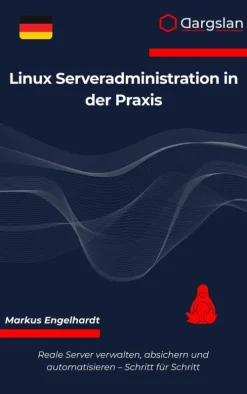 Dargslan s.r.o. Computer & Internet*Linux Serveradministration in der Praxis
