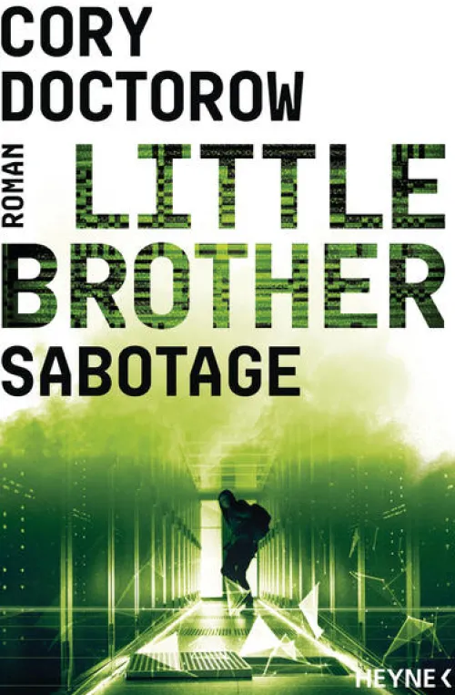 Heyne Taschenbuch Nahe Zukunft*Little Brother - Sabotage